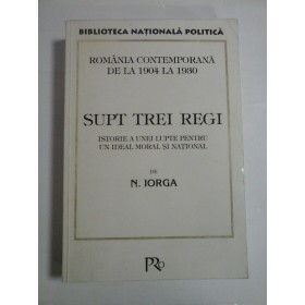 SUPT TREI REGI - N. IORGA